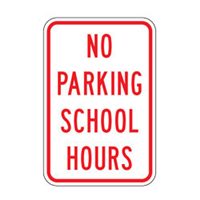 No Parking School Hours Sign
